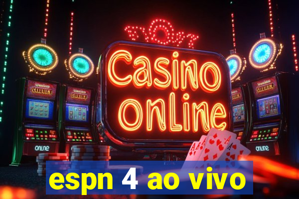 espn 4 ao vivo